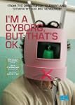I'm a Cyborg, but that's OK
