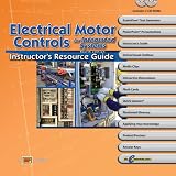 Electrical Motor Controls for Integrated Systems - Instructor's Resource Guide - 0826912222