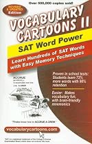 Vocabulary Cartoons II: SAT Word Power : Learn Hundreds of SAT Words Fast with Easy Memory Techniques (Vocabulary Cartoons)