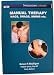 Manual Therapy: Nags, Snags, MWMs, etc - 6th Edition Manual Therapy: Nags, Snags, MWMs, etc - 6th Edition