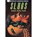 Slugs