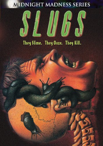 Slugs (midnight madness)