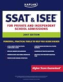  : Kaplan SSAT & ISEE, 2007 Edition: For Private and Independent School Admissions (Kaplan Ssat & Isee)