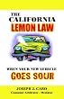 The California Lemon Law: When Your New Vehicle Goes Sour