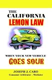 The California Lemon Law: When Your New Vehicle Goes Sour