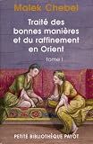 Trait� des bonnes mani�res et du raffinement en Orient : Tome 1