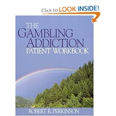 The Gambling Addiction Patient Workbook
