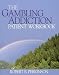 The Gambling Addiction Patient Workbook