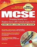  : MCSE Designing Security for a Windows Server 2003 Network: Exam 70-298