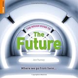 The Rough Guide to The Future (Rough Guide Reference)