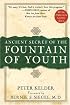 Ancient Secret of the Fountain of Youth: Book 1