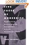 Five Faces of Modernity: Modernism, Avant-garde, Decadence, Kitsch, Postmodernism