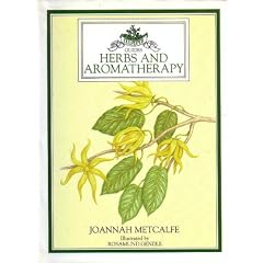 Herbs and Aromatherapy (Culpeper Guides)