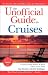 cover of The Unofficial Guide to Cruises (Unofficial Guides)
