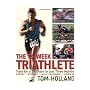 The 12-week Triathlete: Train for a Triathlon in Just Three Months