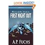 First Night Out: A Superhero Novel [Axiom-man Saga Episode No. 0]