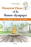 Monsieur Chose et la flamme olympique : Une enquête face au lac Léman