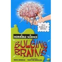 Bulging Brains (Horrible Science)