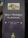 Wallace Milroy's malt whisky almanac : a taster's guide