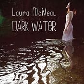 Dark Water | [Laura McNeal]