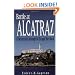 Battle at Alcatraz: A Desperate Attempt to Escape the Rock