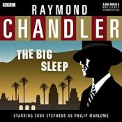 Raymond Chandler: The Big Sleep (Dramatised) | [Raymond Chandler]