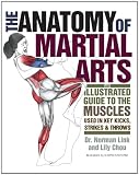 The Anatomy of Martial Arts An Illustrated Guide