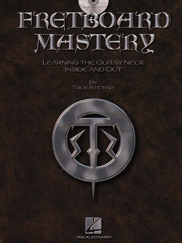 Fretboard Mastery [With CD] by Stetina, Troy (2007) Sheet music