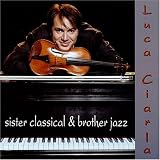 ｜Sister Classical & Brother Jazz
