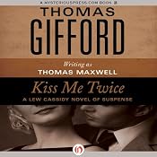 Kiss Me Twice | [Thomas Gifford]