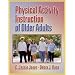 Physical Activity Instruction of Older Adults