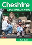 Cheshire : a dog walker's guide