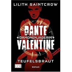 Dante Valentine: D�monenj�gerin: Teufelsbraut