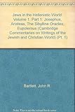 Jews in the Hellenistic world. Josephus, Aristeas, the Sibylline Oracles, Eupolemus
