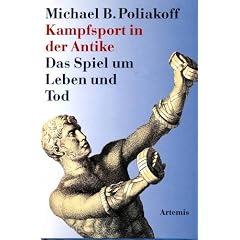 Kampfsport in der Antike. Das Spiel um Leben und Tod