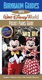Birnbaums Walt Disney World Pocket Parks Guide 2012 (Birnbaums Guides Walt Disney World Pocket Parks)
