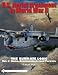 U.S. Aerial Armament in World War II The Ultimate Look: Vol.1: Guns, Ammunition, and Turrets