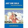 Just One Child: Science and Policy in Deng's China