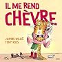 Il me rend ch�vre