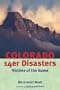 Colorado 14er Disasters:: Victims of the Game