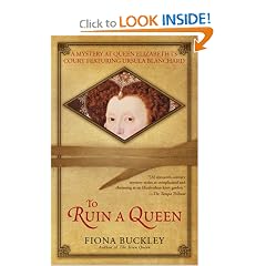 To Ruin a Queen: An Ursula Blanchard Mystery at Queen Elizabeth I's Court
