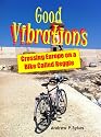 Good Vibrations: Crossing Europe on a Bike Called Reggie