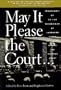 May It Please the Court: The Most Significant Oral Arguments Made Before the Supreme Court Since 1955