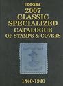 Scott 2007 Classic Specialized Catalogue: Stamps and Covers of the World