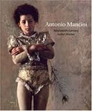 Antonio Mancini: Nineteenth-Century Italian Master (Philadelphia Museum of Art)