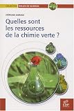 Quelles sont les ressources de la chimie verte ?