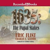 1635: The Papal Stakes | [Charles E. Gannon, Eric Flint]