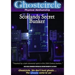 Ghostcircle Physical Mediumship - Scotlands Secret Bunker