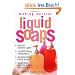 Making Natural Liquid Soaps: Herbal Shower Gels, Conditioning Shampoos, Moisturizing Hand Soaps, Luxurious Bubble Baths, and More