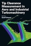 Tip clearance measurement in aero and industrial turbomachinery